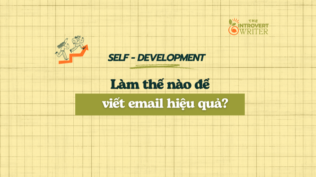 Làm Thế Nào Để Viết Email Hiệu Quả?