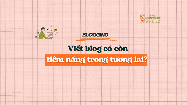 viết blog có tiềm năng